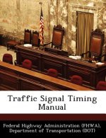 Traffic Signal Timing Manual