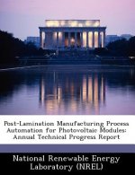 Post-Lamination Manufacturing Process Automation for Photovoltaic Modules