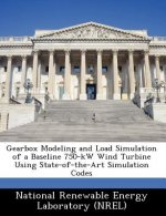 Gearbox Modeling and Load Simulation of a Baseline 750-KW Wind Turbine Using State-Of-The-Art Simulation Codes