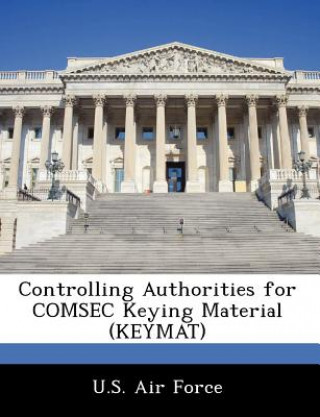 Controlling Authorities for Comsec Keying Material (Keymat)