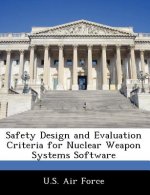 Safety Design and Evaluation Criteria for Nuclear Weapon Systems Software