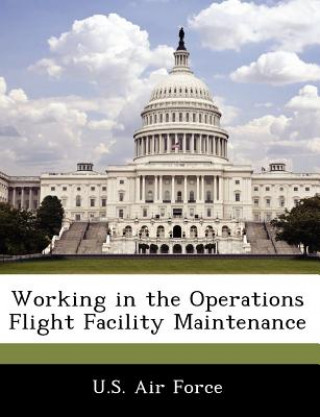 Working in the Operations Flight Facility Maintenance