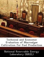 Technical and Economic Evaluation of Macroalgae Cultivation for Fuel Production