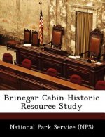 Brinegar Cabin Historic Resource Study