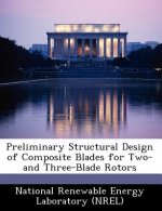 Preliminary Structural Design of Composite Blades for Two- And Three-Blade Rotors
