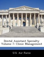 Dental Assistant Specialty Volume 7