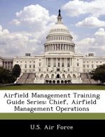 Airfield Management Training Guide Series