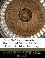 Food Safety Innovation in the United States