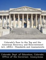 Colorado's Race to the Top and the American Recovery and Reinvestment ACT, Arra