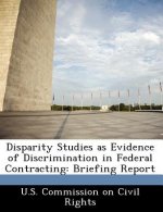 Disparity Studies as Evidence of Discrimination in Federal Contracting