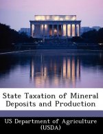 State Taxation of Mineral Deposits and Production