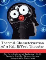 Thermal Characterization of a Hall Effect Thruster
