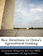 New Directions in China's Agricultural Lending