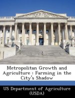 Metropolitan Growth and Agriculture