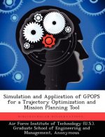 Simulation and Application of Gpops for a Trajectory Optimization and Mission Planning Tool