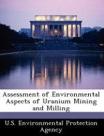 Assessment of Environmental Aspects of Uranium Mining and Milling