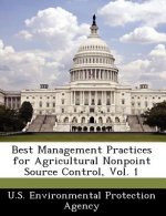 Best Management Practices for Agricultural Nonpoint Source Control, Vol. 1