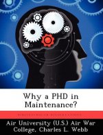 Why a PhD in Maintenance?