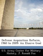 Defense Acquisition Reform, 1960 to 2009