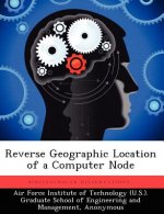 Reverse Geographic Location of a Computer Node