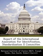 Report of the International Association for Identification, Standardization II Committee