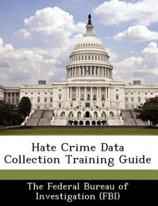 Hate Crime Data Collection Training Guide