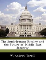 Saudi-Iranian Rivalry and the Future of Middle East Security