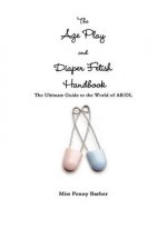 Age Play and Diaper Fetish Handbook