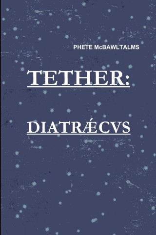 Tether-Diatraecus