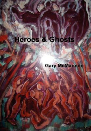 Heroes & Ghosts