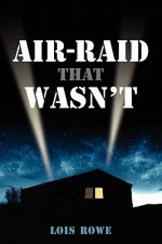 Air-Raid That Wasn't