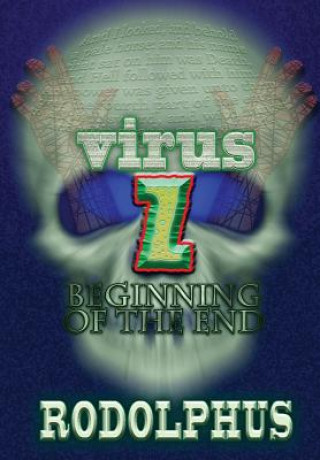 Virus Z: Beginning of the End