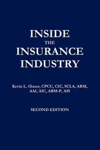 Inside the Insurance Industry - Second Edition