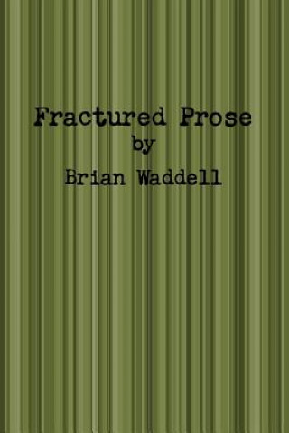 Fractured Prose