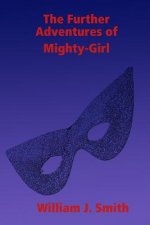 Further Adventures of Mighty-Girl