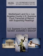 Marblehead Land Co V. Los Angeles County U.S. Supreme Court Transcript of Record with Supporting Pleadings