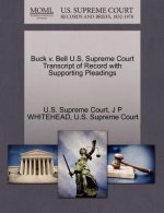 Buck V. Bell U.S. Supreme Court Transcript of Record with Supporting Pleadings