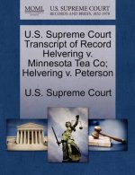 U.S. Supreme Court Transcript of Record Helvering V. Minnesota Tea Co; Helvering V. Peterson