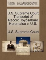 U.S. Supreme Court Transcript of Record Toyosaburo Korematsu V. U.S.