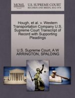 Hough, et al. V. Western Transportation Company U.S. Supreme Court Transcript of Record with Supporting Pleadings
