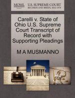 Carelli V. State of Ohio U.S. Supreme Court Transcript of Record with Supporting Pleadings