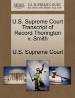 U.S. Supreme Court Transcript of Record Thorington V. Smith