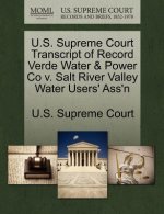 U.S. Supreme Court Transcript of Record Verde Water & Power Co V. Salt River Valley Water Users' Ass'n