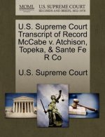 U.S. Supreme Court Transcript of Record McCabe V. Atchison, Topeka, & Sante Fe R Co