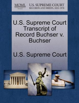 U.S. Supreme Court Transcript of Record Buchser V. Buchser