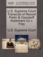 U.S. Supreme Court Transcript of Record Parlin & Orendorff Implement Co V. Frey