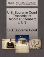U.S. Supreme Court Transcript of Record Ruthenberg V. U S