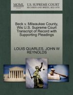 Beck V. Milwaukee County, Wis U.S. Supreme Court Transcript of Record with Supporting Pleadings