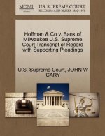 Hoffman & Co V. Bank of Milwaukee U.S. Supreme Court Transcript of Record with Supporting Pleadings