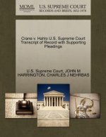 Crane V. Hahlo U.S. Supreme Court Transcript of Record with Supporting Pleadings
